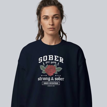 SOBER Girl Gang – Strong & Sober Sweatshirt with Custom Sobriety Date