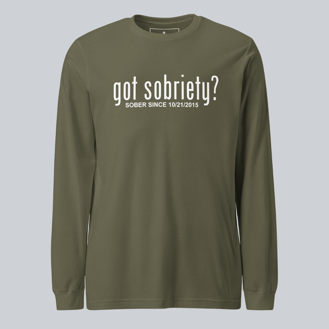 Men's Got Sobriety? Long Sleeve T-shirt with Custom Sobriety Date