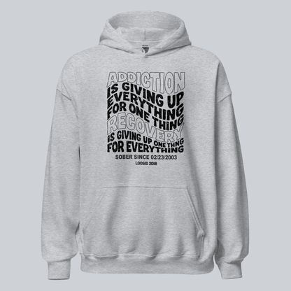 Recovery Hoodie | Women's Addiction is Giving up Hoodie with Personalized Date