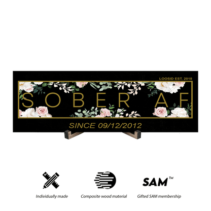 Women's Sober AF Flower Printed Composite Wood Sign w/ Personalized Sobriety Date