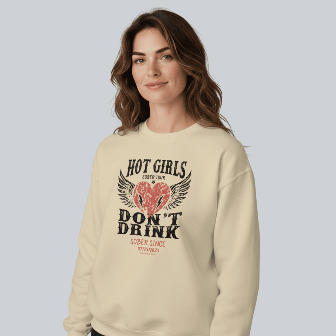 Hot Girls Sobriety Sweatshirt | Custom Recovery Date