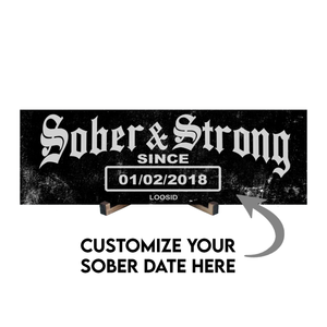 Sober & Strong Printed Composite White Wood Sign w/ Personalized Sobriety Date