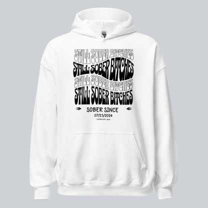 Still Sober-B Hoodie with Custom Sobriety Date