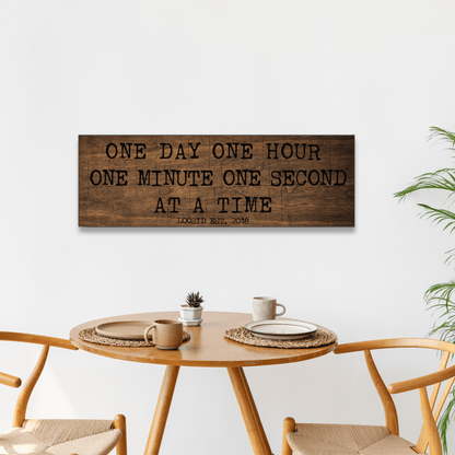 One Day At A Time Printed Composite Brown Wood Sign