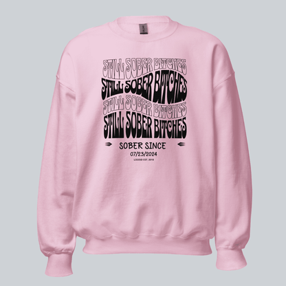 Still Sober-B Sweatshirt with Custom Sobriety Date