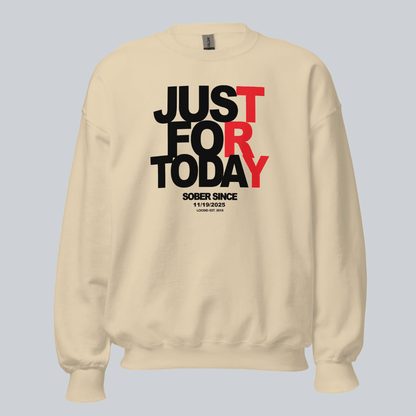 Just Try For Today Sobriety Sweatshirt | Custom Date
