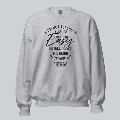 I’m Not Telling Sobriety Sweatshirt | Custom Recovery Date