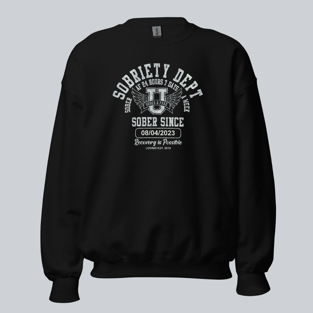 Sobriety Dept Sweatshirt with Custom Sobriety Date