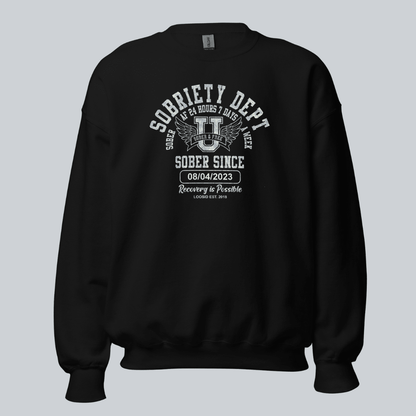 Sobriety Dept Sweatshirt with Custom Sobriety Date