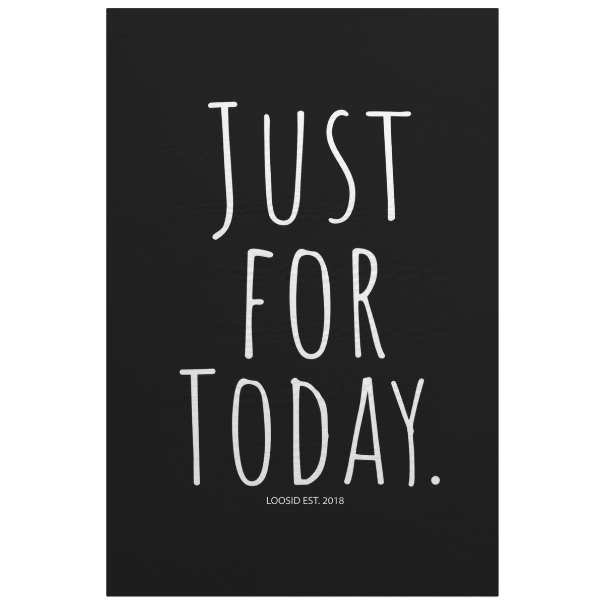 Sobriety Art | Just For Today Canvas Wall Art