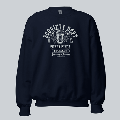 Sobriety Dept Sweatshirt with Custom Sobriety Date