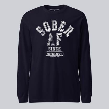 Men's Sober AF Since Long Sleeve T-shirt with Custom Sobriety Date