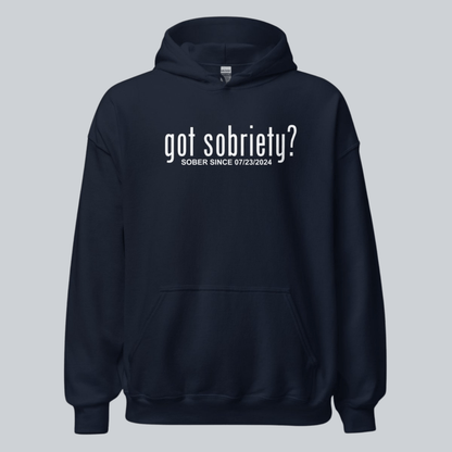 Recovery Hoodie | Got Sobriety? Hoodie with Custom Sobriety Date