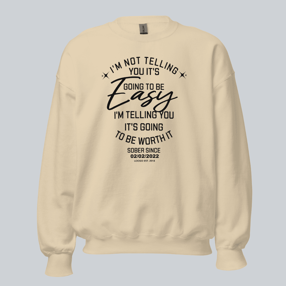 I’m Not Telling Sobriety Sweatshirt | Custom Recovery Date