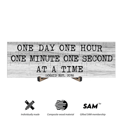 One Day At A Time Printed Composite White Wood Sign