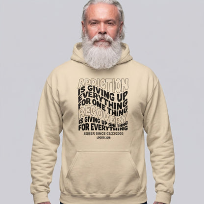 Addiction is Giving up Recovery Hoodie featuring the design (view 21)