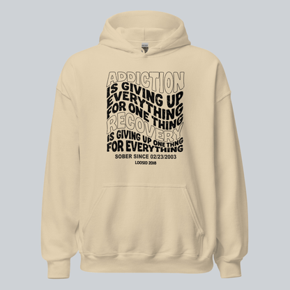 Recovery Hoodie | Women's Addiction is Giving up Hoodie with Personalized Date