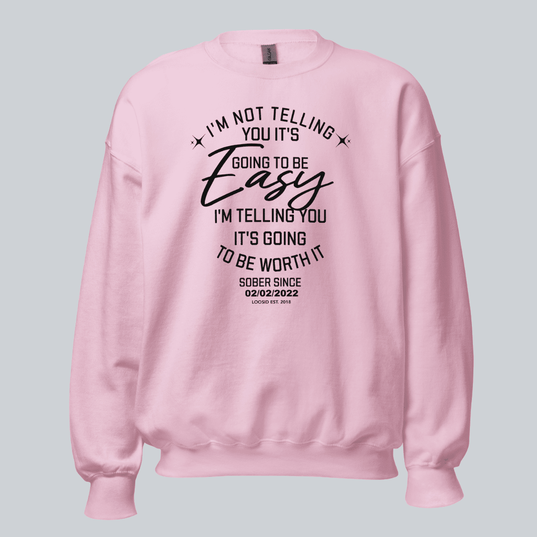 I’m Not Telling Sobriety Sweatshirt | Custom Recovery Date