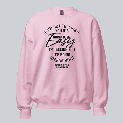I’m Not Telling Sobriety Sweatshirt | Custom Recovery Date