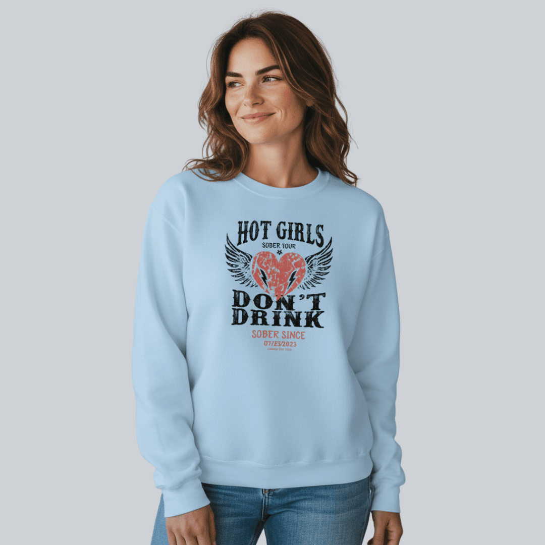 Hot Girls Sobriety Sweatshirt | Custom Recovery Date