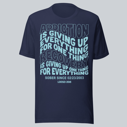 Recovery T-shirt | Men's Addiction is Giving up T-shirt with Personalized Date
