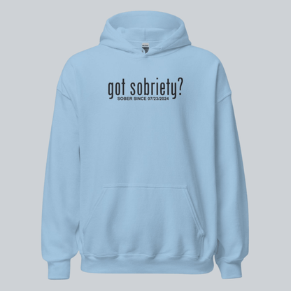 Recovery Hoodie | Got Sobriety? Hoodie with Custom Sobriety Date