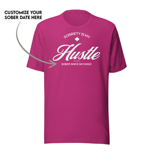 Hustle Women's Relaxed T-Shirt w/Personalize Sober Date