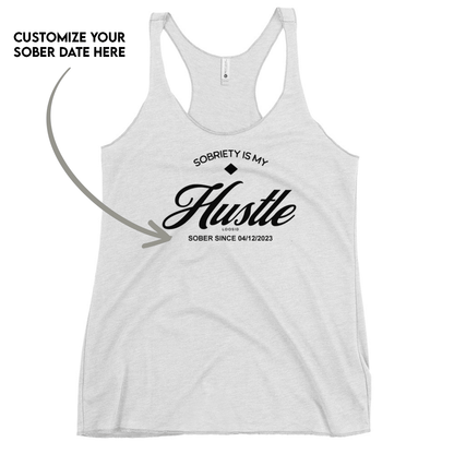 Hustle Women's Racerback Tank w/Personalize Sober Date