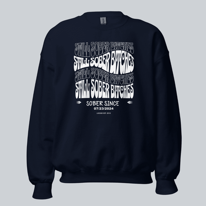 Still Sober-B Sweatshirt with Custom Sobriety Date