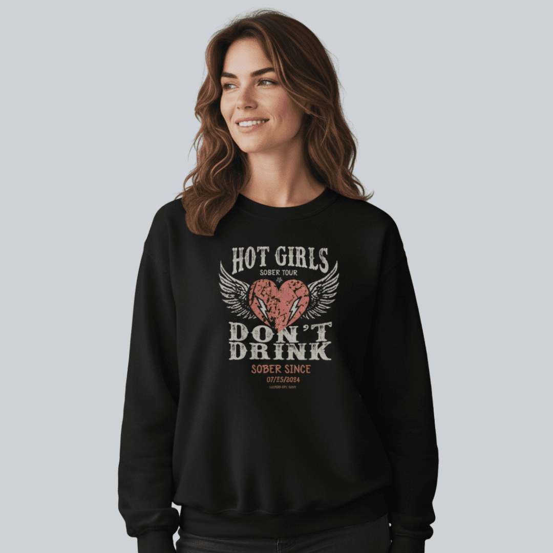 Hot Girls Sobriety Sweatshirt | Custom Recovery Date