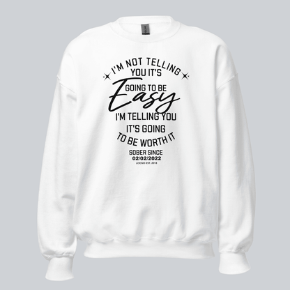 I’m Not Telling Sobriety Sweatshirt | Custom Recovery Date