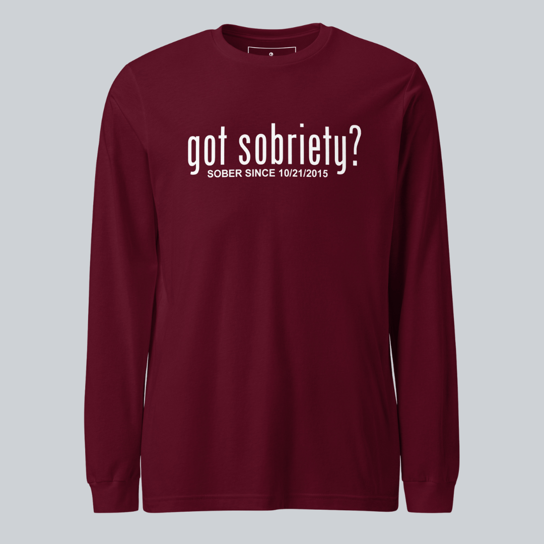 Men's Got Sobriety? Long Sleeve T-shirt with Custom Sobriety Date