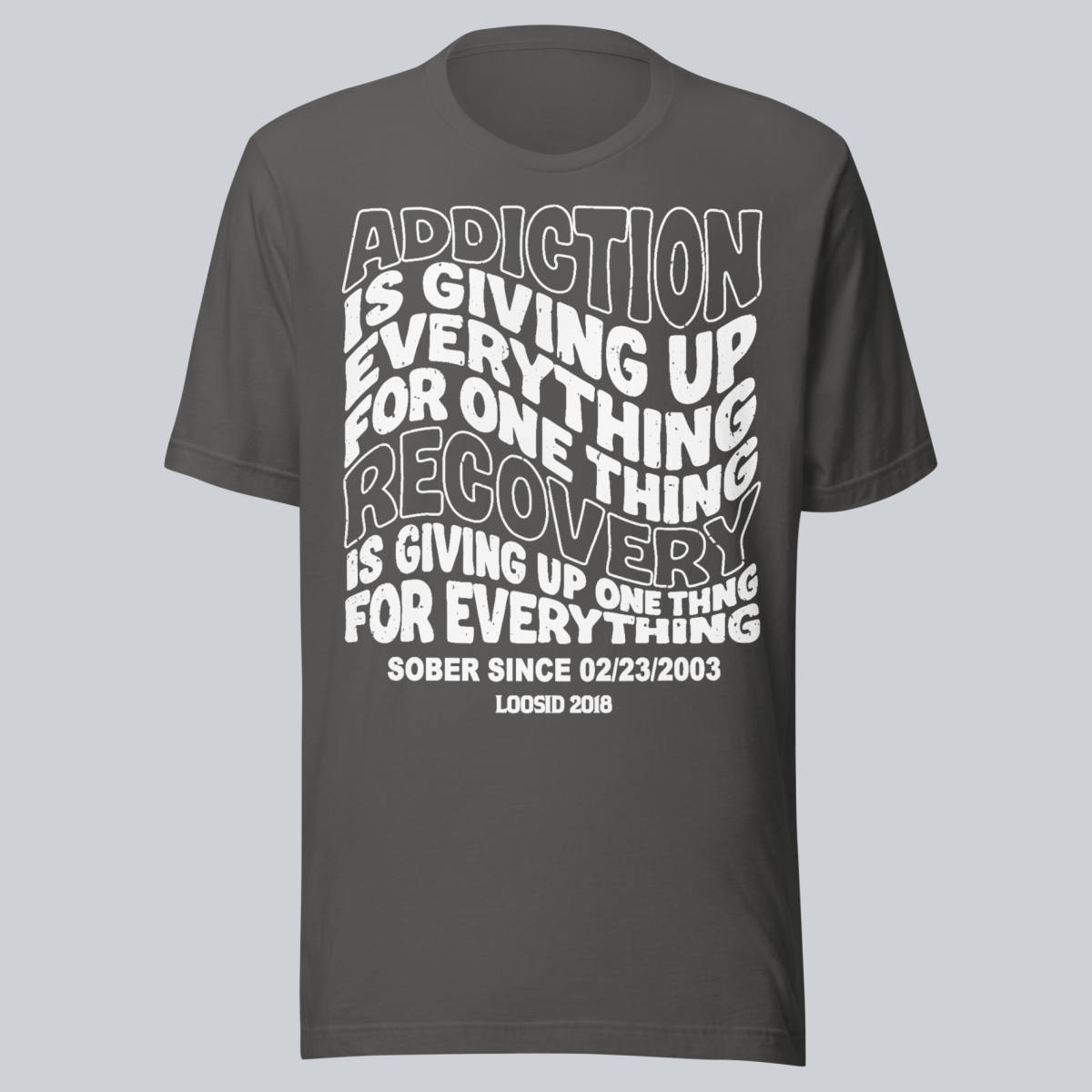 Recovery T-shirt | Men's Addiction is Giving up T-shirt with Personalized Date