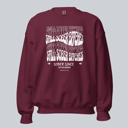 Still Sober-B Sweatshirt with Custom Sobriety Date