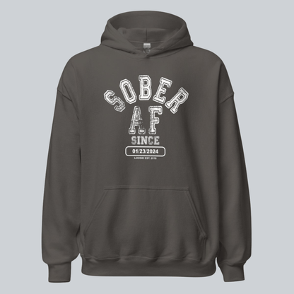 Recovery Hoodie | Sober AF Since Hoodie with Custom Sobriety Date