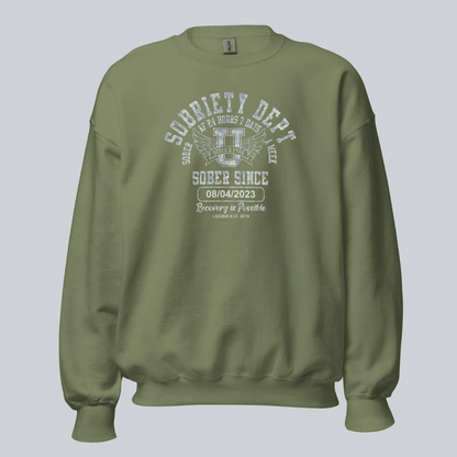 Sobriety Dept Sweatshirt with Custom Sobriety Date