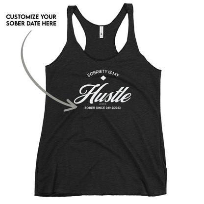 Hustle Women's Racerback Tank w/Personalize Sober Date