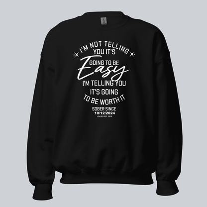 I’m Not Telling Sobriety Sweatshirt | Custom Recovery Date