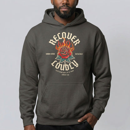Recovery Hoodie | Recover Loudly Custom Sobriety Date Hoodie