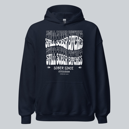 Still Sober-B Hoodie with Custom Sobriety Date