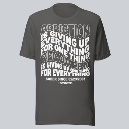 Recovery T-shirt | Men's Addiction is Giving up T-shirt with Personalized Date