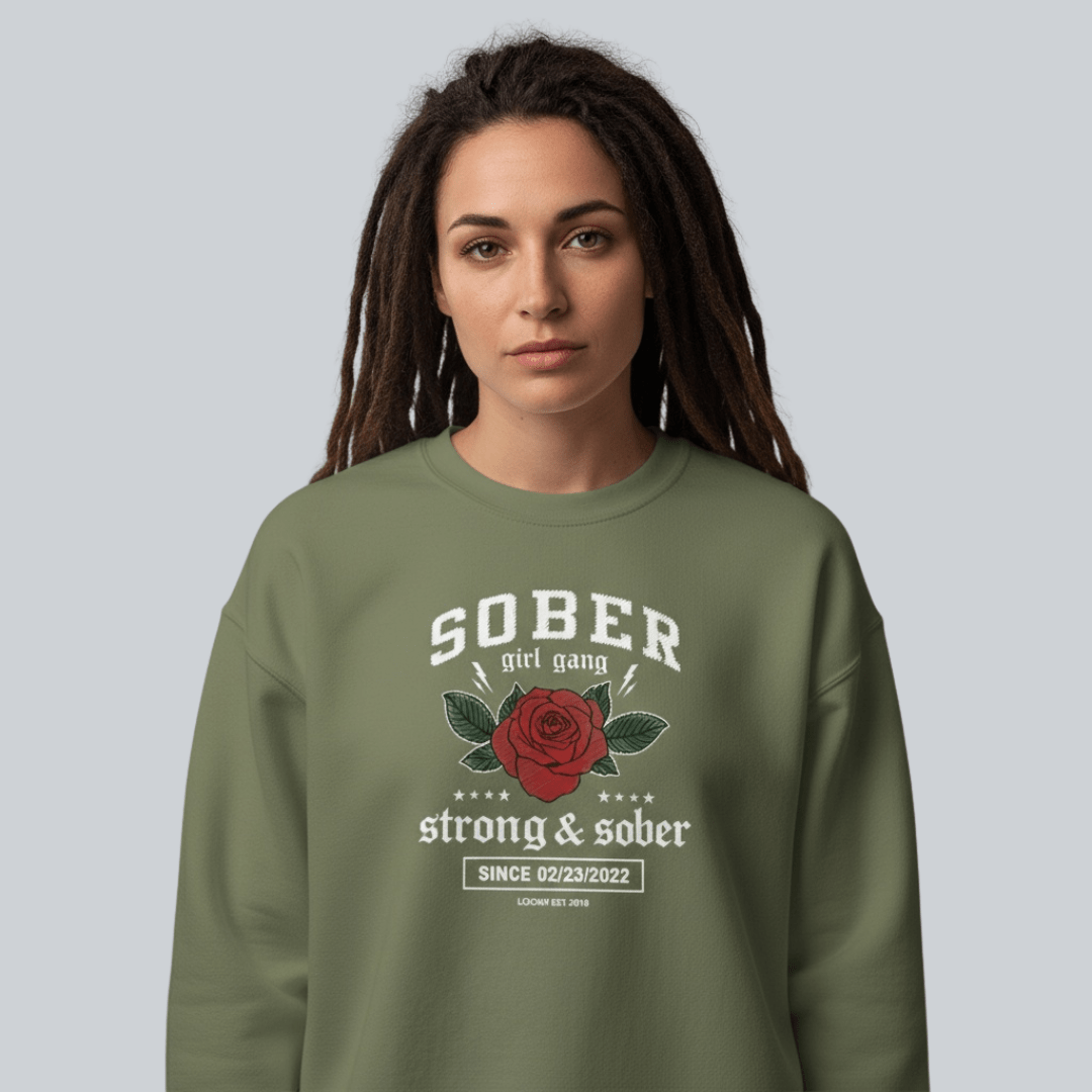 SOBER Girl Gang – Strong & Sober Sweatshirt with Custom Sobriety Date