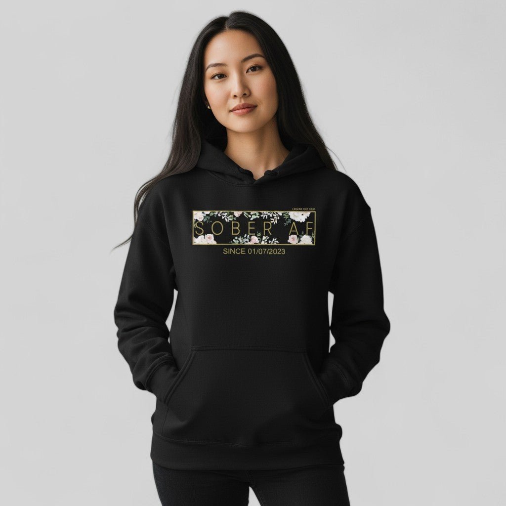 Recovery Hoodie | Women's Sober AF Flower Hoodie with Custom Date