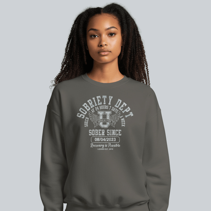 Sobriety Dept Sweatshirt with Custom Sobriety Date