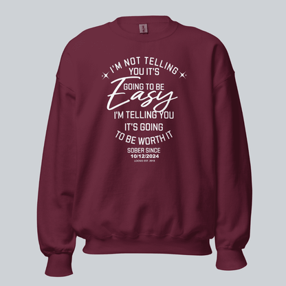 I’m Not Telling Sobriety Sweatshirt | Custom Recovery Date