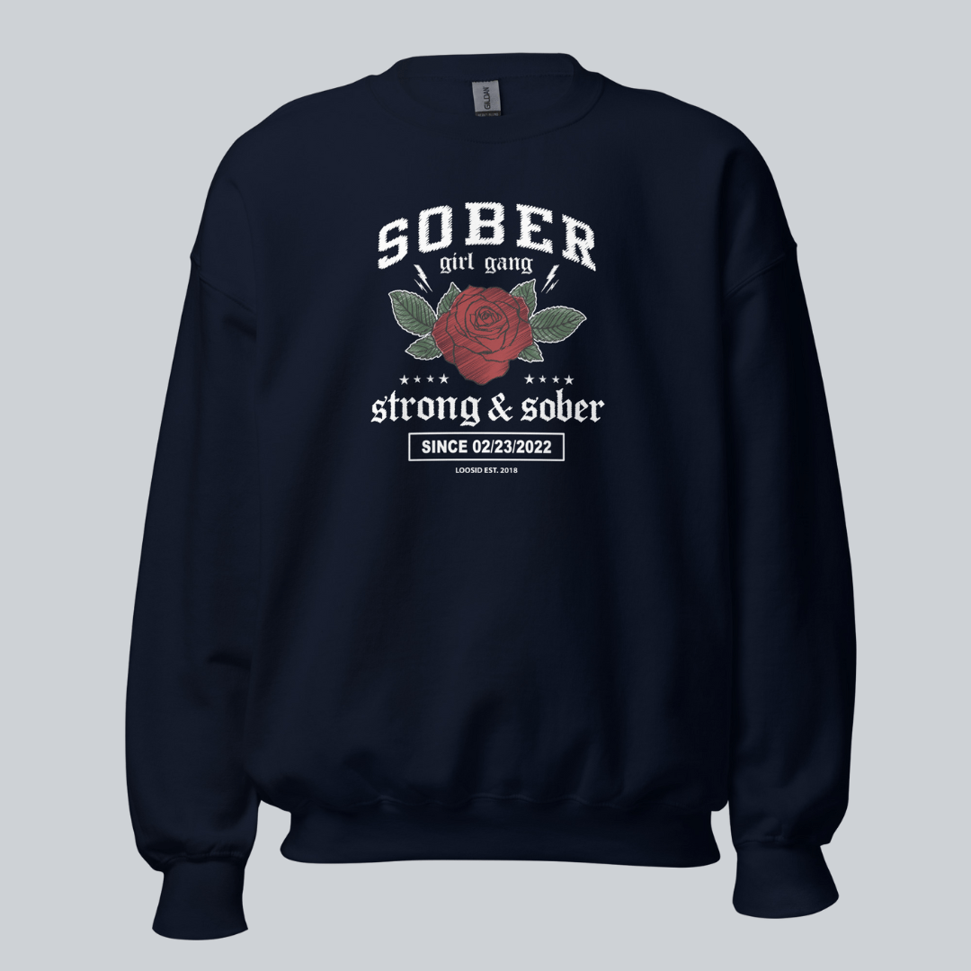 SOBER Girl Gang – Strong & Sober Sweatshirt with Custom Sobriety Date