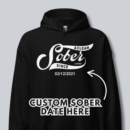 Men Sober Since Hoodie w/ Personalized Sobriety Date