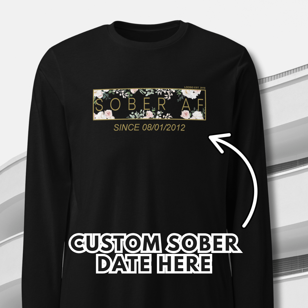 Sober AF Flower Long Sleeve T-shirt with Custom Sobriety Date