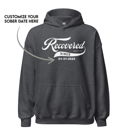Men's Recovered Since Hoodie w/ Personalized Recovered Date