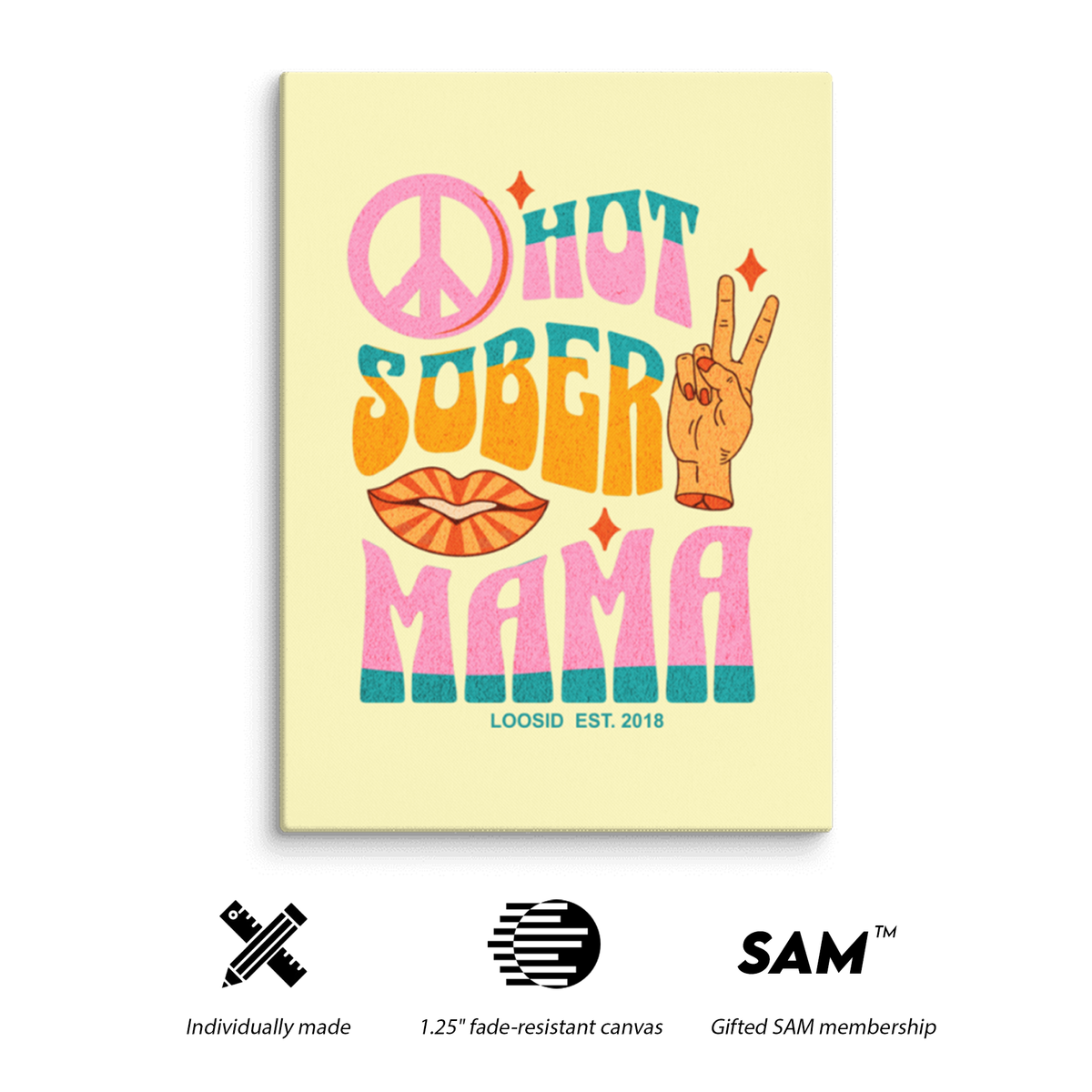 Hot Sober Mama Canvas